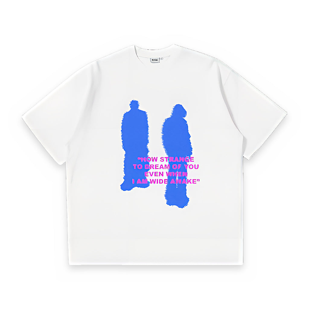 How Strange To Dream Of You oversized graphic tee — front view